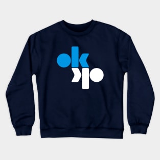 Ok Ok Crewneck Sweatshirt